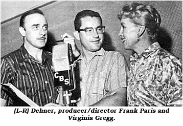 (L-R) Dehner, producer/director Frank Paris and Virginia Gregg.