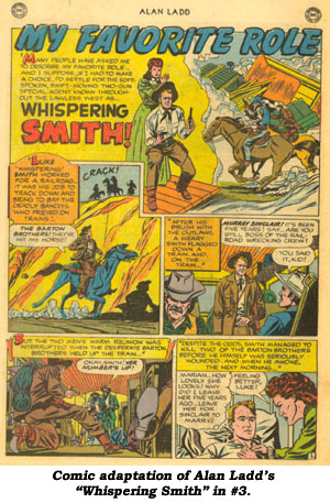 Comic adaptation of Alan Ladd's "Whispering Smith" in #3.