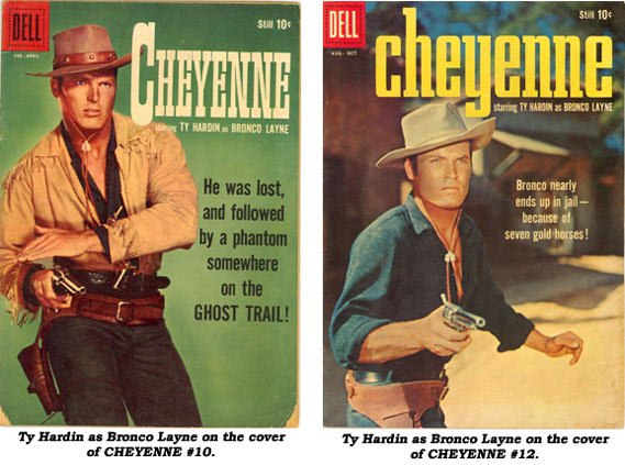 Ty Hardin as Bronco Layne on the covers of CHEYENNE #10 and #12.