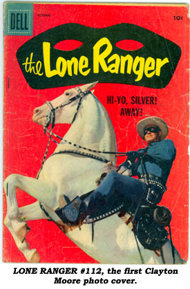 LONE RANGER #112, the first Clayton Moore photo cover.