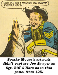 Sparky Moore's artwork didn't capture Joe Sawyer as Sgt. Biff O'Hara as in this panel from #25.