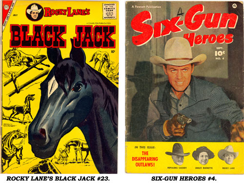 Covers to ROCKY LANE'S BLACK JACK #23 AND SIX-GUN HEROES #4.