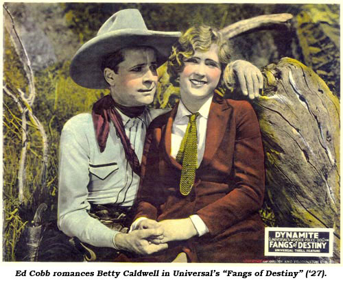 Ed Cobb romances Betty Caldwell in Universal's "Fangs of Destiny" ('27).