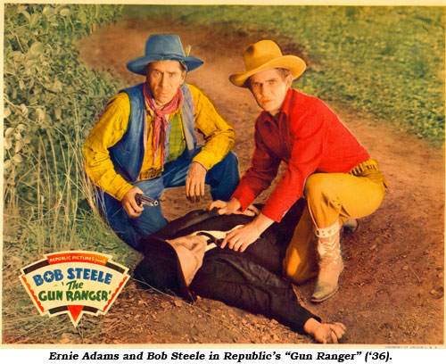 Ernie Adams and Bob Steele in Republic's "Gun Ranger" ('36).