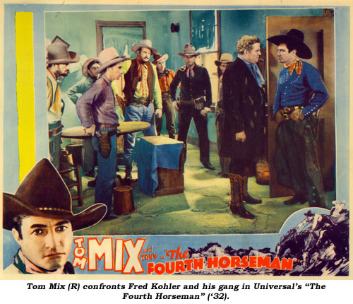 Tom Mix (R) confronts Fred Kohler and his gang in Universal's "The Fourth Horseman" ('32).