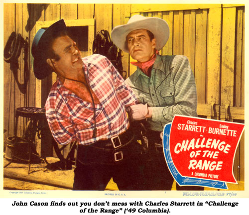 John Cason finds out you don't mess with Charles Starrett in "Challenge of the Range" ('49 Columbia).