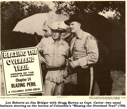 Lee Roberts as Jim Bridger with Gregg Barton as Capt. Carter--two usual badmen starring as the heroes of Columbia's "Blazing the Overland Trail" ('56).