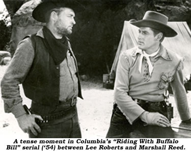 A tense moment in Columbia's "Riding With Buffalo Bill" serial ('54) between Lee Roberts and Marshall Reed.