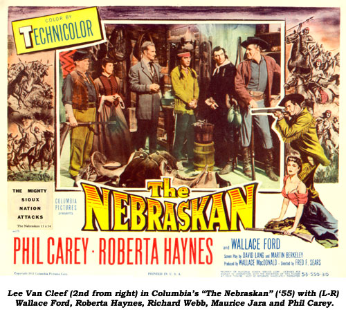 Lee Van Cleef (2nd from right) in Columbia's "The Nebraskan" ('55) with (L-R) Wallace Ford, Roberta Haynes, Richard Webb, Maurice Jara and Phil Carey.