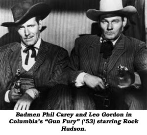 Badmen Phil Carey and Leo Gordon in Columbia's "Gun Fury" ('53) starring Rock Hudson.