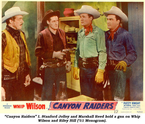 "Canyon Raiders" I. Stanford Jolley and Marshall Reed hold a gun on Whip Wilson and Riley Hill ('51 Monogram).