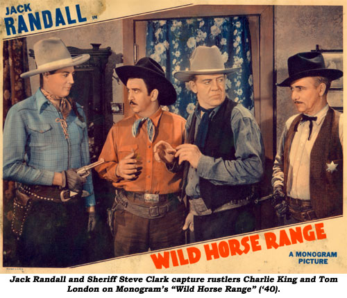 Jack Randall and Sheriff Steve Clark capture rustlers Charlie King and Tom London on Monogram's "Wild Horse Range" ('40).