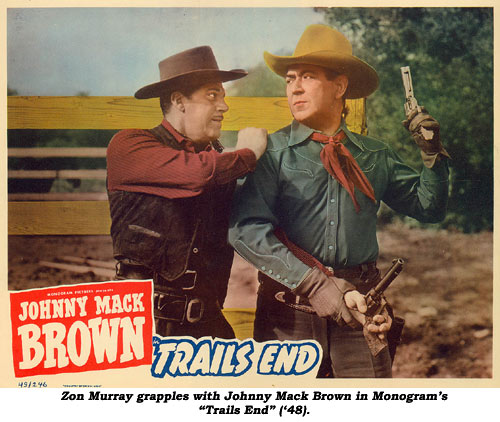 Zon Murray grapples with Johnny Mack Brown in Monogram's "Trails End" ('48).