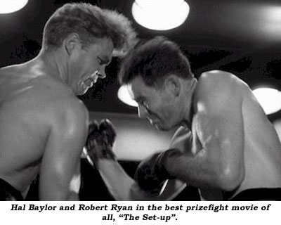 Hal Baylor and Robert Ryan in the best prizefight movie of all, "The Set-up".