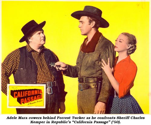 Adele Mara cowers behid Forrest Tucker as he confronts Sheriff Charles Kemper in Republic's "California Passage" ('50).