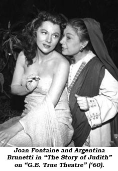 Joan Fontaine and Argentina Brunetti in "The Story of Judith" on "G. E. True Theatre" ('60).