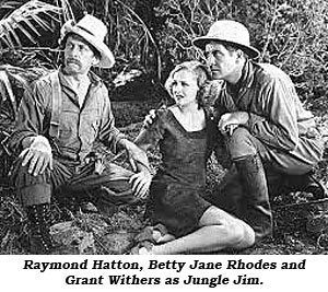 Raymond Hatton, Betty Jane Rhodes and Grant Withers as Jungle Jim.