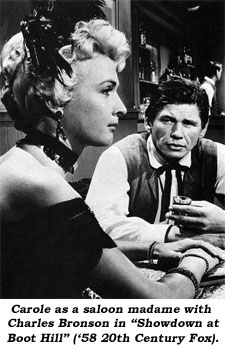 Carole as a saloon madame with Charles Bronson in "Showdown at Boot Hill" ('58 20th Century Fox).
