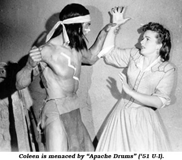 Coleen is menaced by "Apache Drums" ('51 U-I).