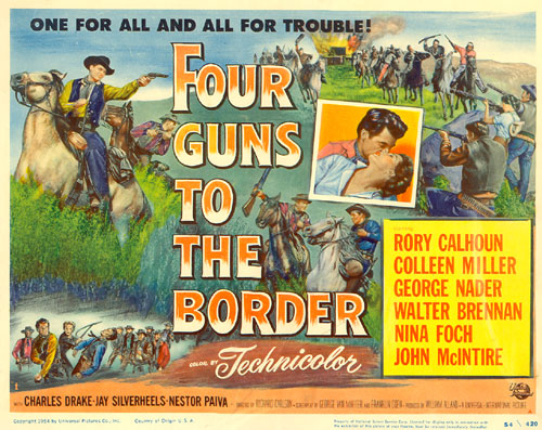 Title card for "Four Guns to the Border" starring Rory Calhoun and Colleen Miller.