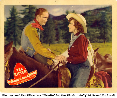 Eleanor and Tex Ritter are "Headin' for the Rio Grande" ('36 Grand National).