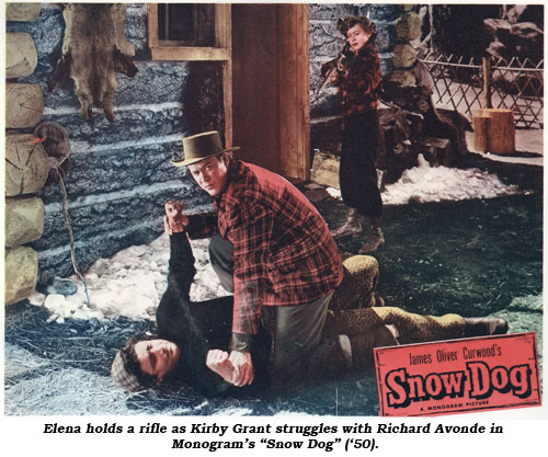Elena holds a rifle as Kirby Grant struggles with Richard Avonde in Monogram's "Snow Dog" ('50).