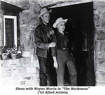 Elena with Wayne Morris in "The Marksman" ('53 Allied Artists).
