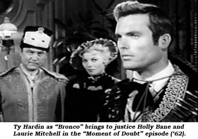 Ty Hardin as "Bronco" brings to justice Holly Bane and Laurie Mitchell in the "Moment of Doubt" episode ('62).
