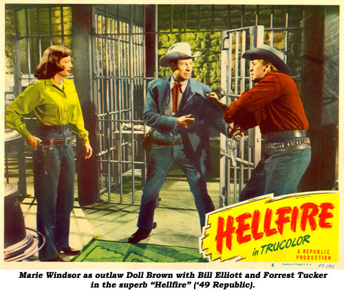 Marie Windsor as outlaw Doll Brown with Bill Elliott and Forrest Tucker in the superb "Hellfire" ('49 Republic).