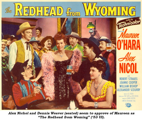 Alex Nichol and Dennis Weaver (seated) seem to approve of Maureen as "The Redhead from Wyoming" ('53 UI).