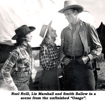Noel Neill, Liz Marshall and Smith Ballew in a scene from the unfinsihed "Osage".