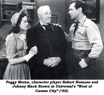 Peggy Moran, character player Robert Homans and Johnny Mack Brown in Universal's "West of Carson City" ('40).