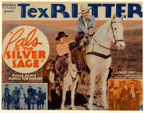 Title card for "Pals of the Silver Sage" starring Tex Ritter with Sugar Dawn.