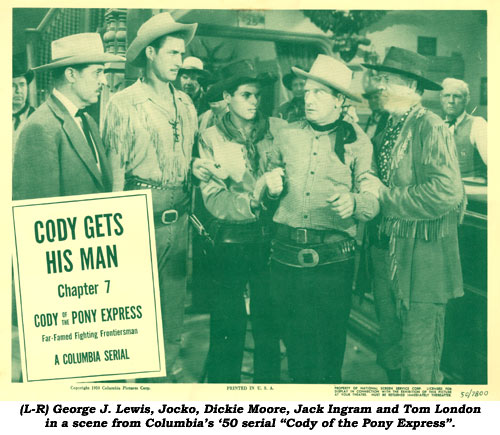 (L-R) George J. Lewis, Jocko, Dickie Moore, Jack Ingram and Tom London in a scene from Columbia's '50 serial "Cody of the Pony Express".
