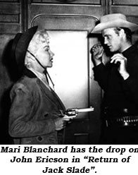 Mari Blanchard has the drop on John Ericson in "Return of Jack Slade".