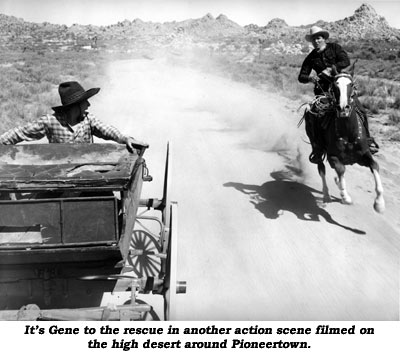 It's Gene to the rescue in another action scene filmed on the high desert around Pioneertown.