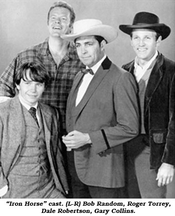 "Iron Horse" cast. (L-R) Bob Random, Roger Torrey, Dale Robertson, Gary Collins.