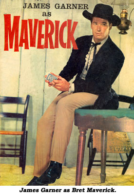 James Garner as Maverick.