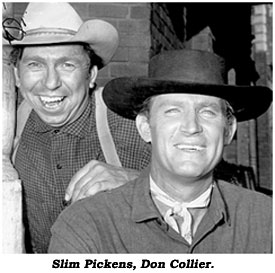 Slim Pickens, Don Collier.