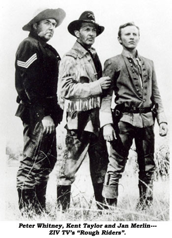 Peter Whitney, Kent Taylor and Jan Merlin--ZIV TV's "Rough Riders".