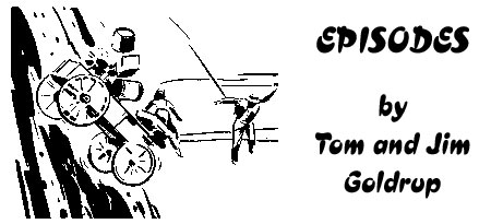 Episodes by Tom and Jim Goldrup.