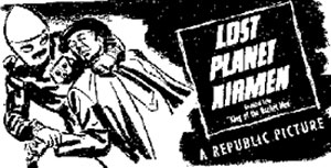 Newspaper ad for "Lost Planet Airmen".