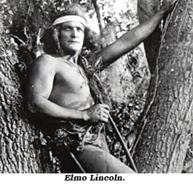 Elmo Lincoln as Tarzan.