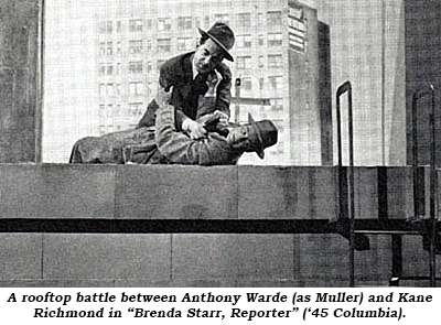 A rooftop battle between Anthony Warde (as Muller) and Kane Richmond in "Brenda Starr, Reporter" ('45 Columbia).