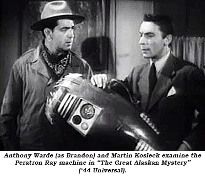 Anthony Warde (as Brandon) and Martin Kosleck examine the Peratron Ray machine in "The Great Alaskan Mystery" ('44 Universal).