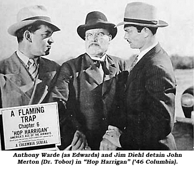 Anthony Warde (as Edwards) and Jim Diehl detain John Merton (Dr. Tobor) in "Hop Harrigan" ('46 Columbia).