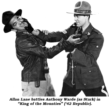 Allan Lane battles Anthony Warde (as Stark) in "King of the Mounties" ('42 Republic).