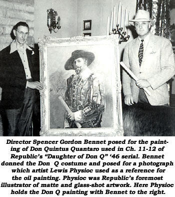 Director Spencer Bennet posed for the painting of Don Quintus Quantaro in Republic's "Daughter of Don Q" '46 serial. Seen here with the painting and the artist, Lewis Physioc, Republic's foremost illustrator of matte and glass-shot artwork.