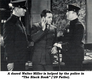 A dazed Walter Miller is helped by the police in "The Black Book" ('29 Pathe).