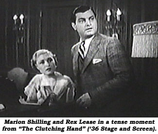 Marion Shilling and Rex Lease in a tense moment from "The Clutching Hand" ('36 Stage and Screen).
